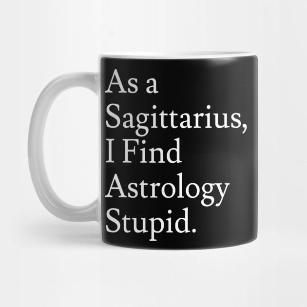 Sagittarius_Astrology is Stupid by Jaffe World